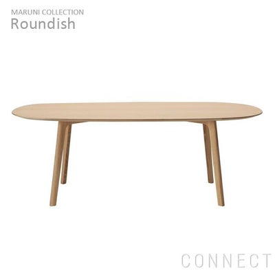 MARUNI COLLECTION（マルニコレクション） / Roundish（ラウン 