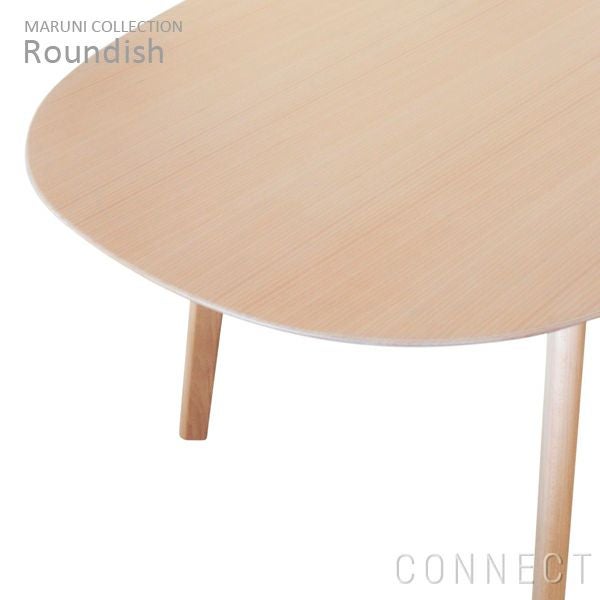 MARUNI COLLECTION (マルニコレクション)/ Roundish（ラウンディッシュ