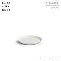 1616 / arita japan（イチロクイチロク / アリタジャパン） TY "Standard" ラウンドプレート〈φ120〉プレーングレー