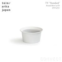 1616 / arita japan（イチロクイチロク / アリタジャパン） TY "Standard" ラウンドボウル〈φ120〉プレーングレー