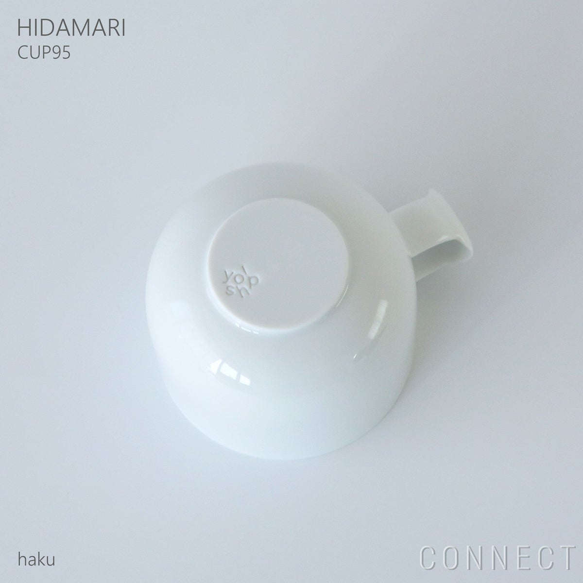 yumiko iihoshi porcelain （イイホシユミコ） / HIDAMARI（ヒダマリ） / CUP95（カップ） / tea cup / 全2色